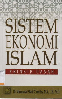 Sistem Ekonomi Islam : Prinsip Dasar (Fundamental of Islamic Economic System)