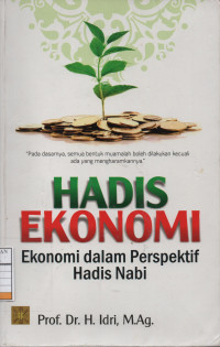 Hadis Ekonomi : Ekonomi dalam Perspektif Hadis Nabi