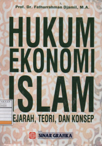 Hukum Ekonomi Islam: Sejarah, Teori, dan Konsep