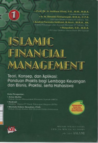 Islamic Financial Management Jilid 1 - Teori, Konsep, dan Aplikasi : Panduan Praktis bagi Lembaga Keuangan dan Bisnis, Praktisi, serta Mahasiswa