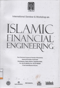 Islamic Financial Engineering : International Semiar & Workshop