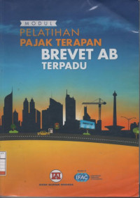 Modul Pelatihan Pajak Terapan Brevet AB terpadu