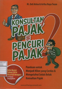 Konsultan Pajak = Pencuri Pajak