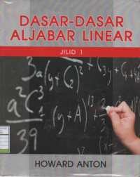 Aljabar Linear Elementer Versi Aplikasi - Jilid 1