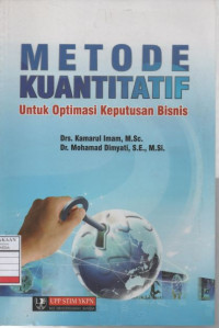 Metode Kuantitatif untuk Optimasi Keputusan Bisnis