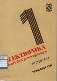 Elektronika: Teori dan Penerapannya - Jilid 1