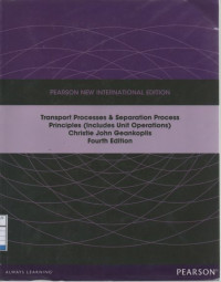 Transport Processes & Separation Process Principles (Includes Unit Operations)