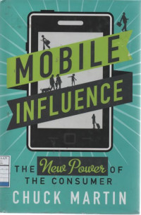 Mobile Influence: The New Power of The Consumer