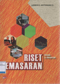 Riset Pemasaran: Teori dan Praktik