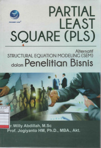 Konsep Aplikasi PLS (Partial Least Square) untuk Penelitian Empiris