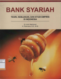 Bank Syariah: Teori , Kebijakan, dan Studi Empiris di Indonesia