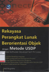 Rekayasa Perangkat Lunak Berorientasi Objek dengan Metode USDP (Unified Software Development Process)