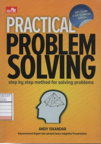 Practical Problem Solving: Step by Step Method for Solving Problems