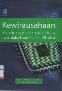 Kewirausahaan: Technopreneurship untuk Mahasiswa Ilmu-ilmu Eksakta