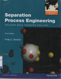 Separation Process Engineering: Includes Mass Transfer Analysis