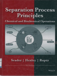 Separation Process Principles: Chemical and Biochemical Operations