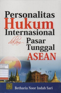 Personalitas Hukum Internasional dalam Pasar Tunggal ASEAN
