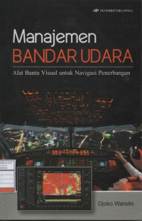 Manajemen Bandar Udara: Alat Bantu Untuk Navigasi Penerbangan