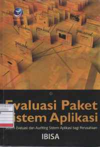 Evaluasi Paket Sistem Aplikasi - sistem Evaluasi dan Auditing sistem Aplikasi bagi Perusahaan