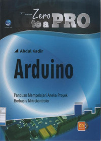 From Zero to a Pro Arduino: Panduan Mempelajari Aneka Proyek Berbasis Mikrokontroler