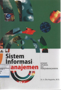 Sistem Informasi Manajemen: Konsep, Aplikasi dan Perkembangannya