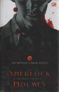 Sherlock Holmes: Koleksi Kasus 1