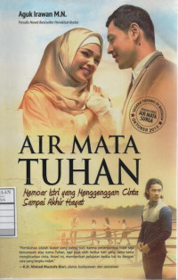 Air Mata Tuhan: Memoar Istri yang Menggenggam Cinta Sampai Akhir Hayat