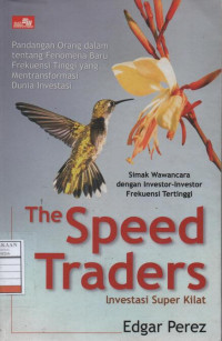 The Speed Traders: Investasi Superkilat