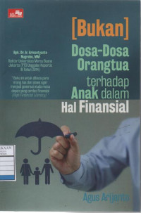 [Bukan] Dosa-Dosa Orangtua terhadap Anak dalam Hal Finansial