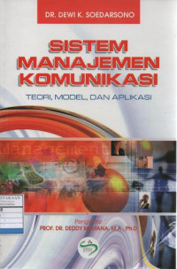 Sistem Manajemen Komunikasi: Teori, Model, dan Aplikasi