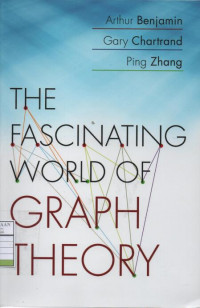 The Fascinating World of Graph Theory