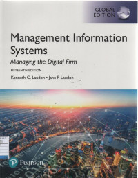 Management Information Systems: Managing the Digital Firm