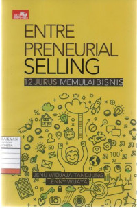 Entrepreneurial Selling: 12 Jurus Memulai Bisnis