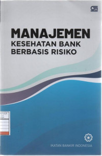 Manajemen Kesehatan Bank Berbasis Risiko