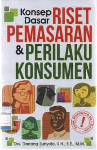 Konsep Dasar Riset Pemasaran & Perilaku Konsumen