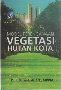 Model Perencanaan Vegetasi Hutan Kota