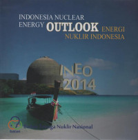 Indonesia Nuclear Energy Outlook: Energi Nuklir Indonesia