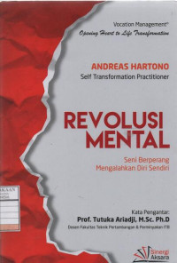 Revolusi Mental: Seni Berperang Mengalahkan Diri Sendiri