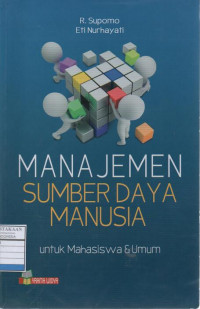 Manajemen Sumber Daya Manusia: untuk Mahasiswa & Umum