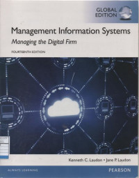 Management Information Systems: Managing the Digital Firm