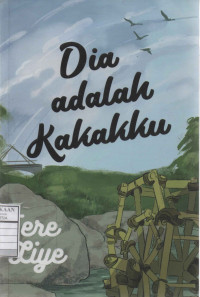 Dia Adalah Kakakku