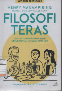 Filosofi Teras: Filsafat Yunani-Romawi Kuno Untuk Mental Tangguh Masa Kini