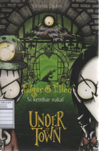 Edgar & Ellen (Si Kembar Nakal): Under Town