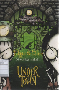 Edgar & Ellen (Si Kembar Nakal): Under Town