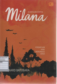 Milana: Perempuan Yang Menunggu Senja