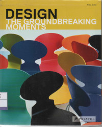 Design: The Groundbreaking Moments