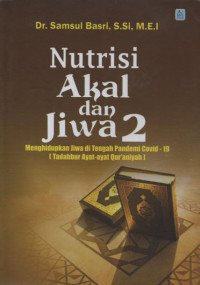 Nutrisi Akal dan Jiwa 2: Menghidupkan Jiwa di Tengan Pandemi Covid-20