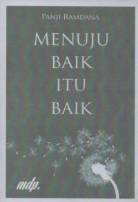 Menuju Baik itu Baik