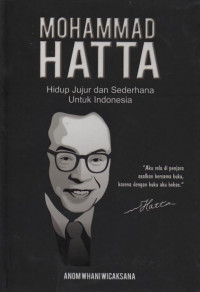 Mohammad Hatta: Hidup Jujur dan Sederhana untuk Indonesia