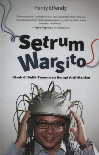 Setrum Warsito: Kisah di Balik Penemuan Rompi Anti-Kanker